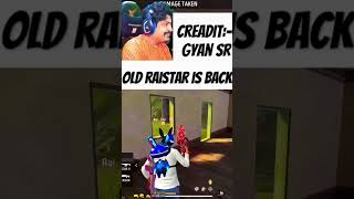 old raistar is back.             #raistar #freefire #shorts #gyansr