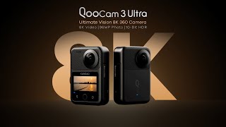 QooCam 3 Ultra Launch: Elevate Your Vision with 8K 360 Precision