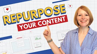 Content Repurposing: How We Repurpose Content