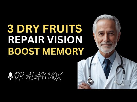 Over 65? Eat THESE 3 Dry Fruits Before Bed to Repair Vision & Memory Overnight | Dr. Alan Vox