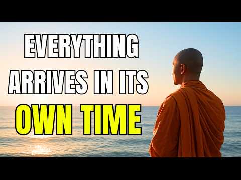 Everything Arrives in Its Own Time – The Art of Patience Buddhism