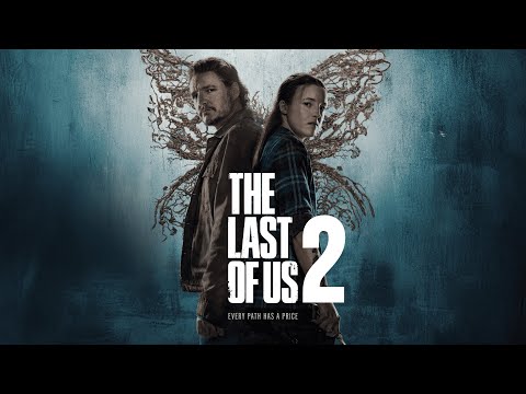 The Last of Us 2 Movie 2025 | Bella Ramsey, Pedro Pascal, Gabriel Luna | Fact & Review