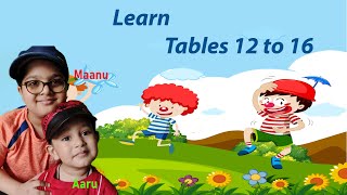 12 to 16 Table, Multiplication Table ,Maths for Kids, Fun Kids, Learn table and easy way table