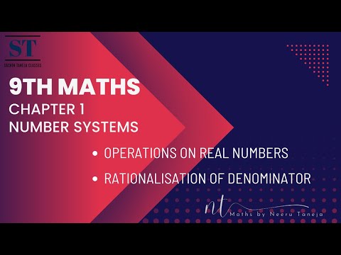 Number Systems| Ch 1| Operations on Real Numbers | Rationalisation of the denominator | CBSE IX Math