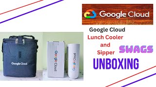 Qwiklabs Arcade Challenge 2023 Goodies || Google Cloud Lunch Cooler and Sipper || Unboxing 🔥🔥