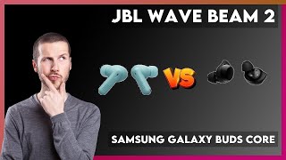 JBL Wave Beam 2 vs Samsung Galaxy Buds Core Comparison