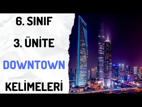 6. Sınıf İngilizce 3. Ünite Kelimeleri (Downtown) - Test + PDF