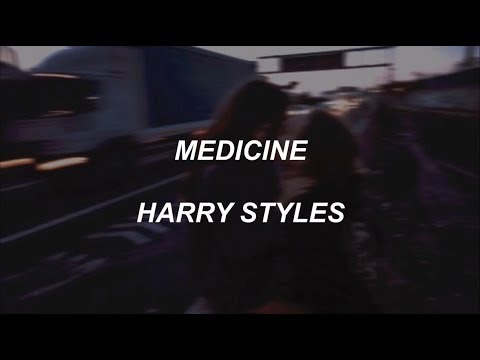 medicine // harry styles (lyrics)