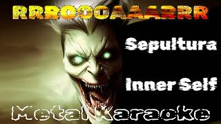 Sepultura – Inner Self {Karaoke version — Instrumental with lyrics, Improved}