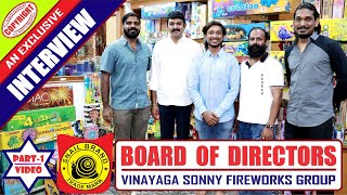 SONNY FIREWORKS BOARD OF DIRECTORS' INTERVIEW | PART 1 | EXLUSIVELY @GAURAH