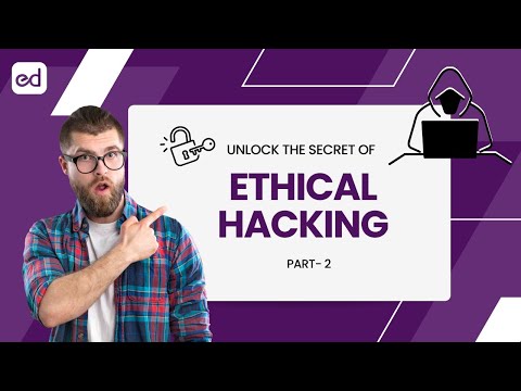 Unlock the Secrets of Ethical Hacking Part - 2: Ethical Hacking