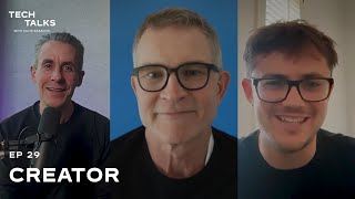 Tech Talks EP29: Creator