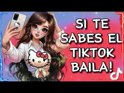 SI TE SABES EL TIKTOK BAILA   2024