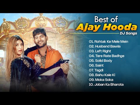 Ajay Hooda Superhit Songs || Ajay Hooda Hits || New Haryanvi Songs || Ajay Hooda DJ Songs