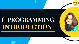 C Programming introduction- History, Types of programming language and Features of C language.
