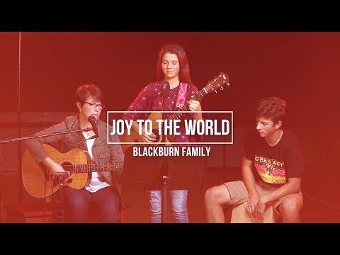 Joy to the World -  Blackburn Family