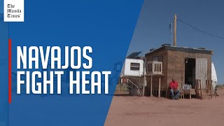 Faced with US heat waves, Native American Navajo fight for electricity