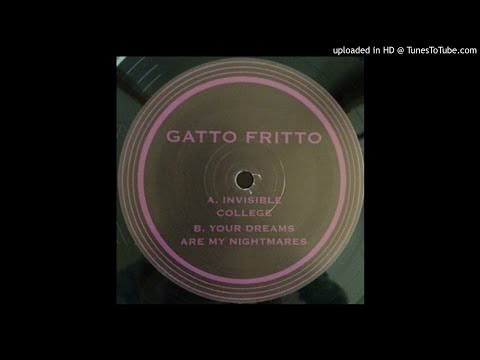 Gatto Fritto - Your Dreams Are My Nightmares