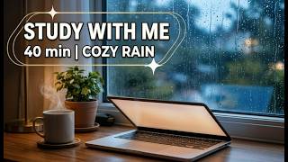 A cozy 40 minute study session 🌧️ rain sounds for concentration
