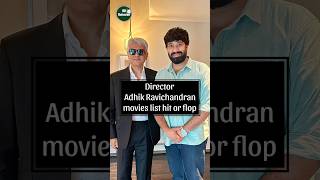 Adhik Ravichandran movies list | Hit or flop | Good bad ugly | AAA #shareefmuhammed #unnimukundan