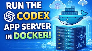 Run the Codex App Server in Docker: Architecture Overview + End-to-End Setup