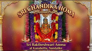 Sri Chandika Homa - Sri Devi Rakteshwari Temple, Nandalike, Udupi