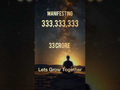 Manifest 33 Crore 33 Lakh 33 Thousand 333  Unlock the Power of Manifestation #money #manifestation