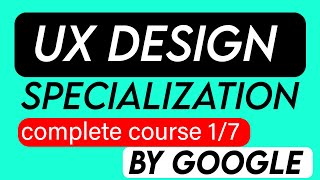 UX Design Tutorial For Beginners | ( Course 1/7 )  Foundations User Experience Design