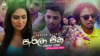 Parila Sitha (පෑරිලා සිත) - Dinuka Sonal Offcial Music video (2023)