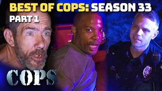 Best Of COPS Season 33 Part 1 | Compilation | COPS TV SHOW