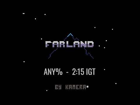 Farland Any% Speedrun in 2:15 IGT