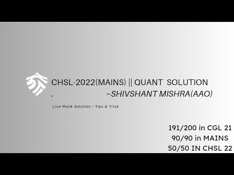 CHSL 2022(MAINS)II QUANT SOLUTION...26thJune