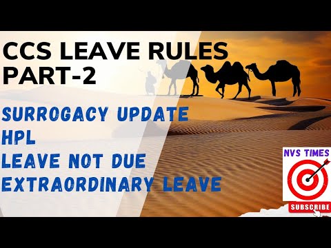 Leave Rules Part-2 | Surrogacy Leave | HPL | Leave Not Due | Extraordinary Leave |