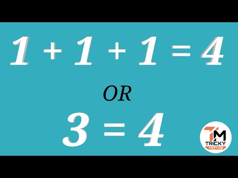 Prove that 3=4 OR 1+1+1=4 || #MathematicsForFun || Tricky Maths