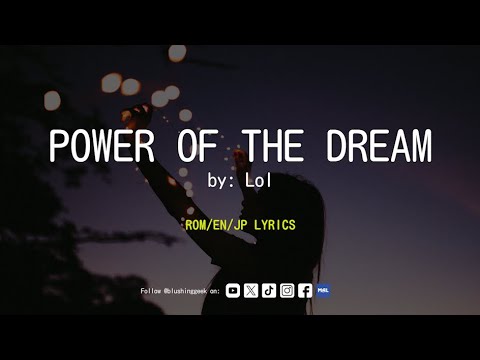 Power of the Dream (Fairy Tail OP 23) by LOL with (ROM/EN/JP) Lyrics