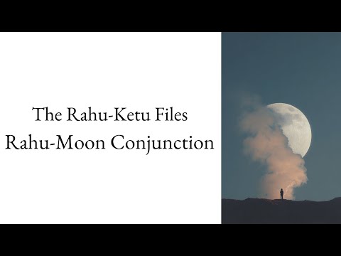 Rahu conjunct Moon: From Sensitivity to Volatility to Clarity | The Rahu–Ketu Files – Lecture 15