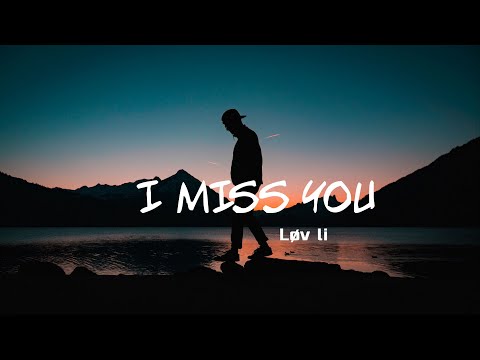 Løv li - I Miss You (Lyrics)