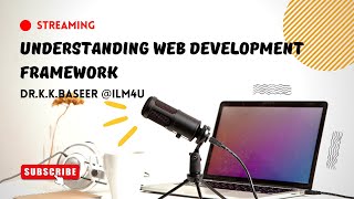 Understanding the web development framework | How to start Web Development for beginners