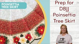 #DBJJ Poinsettia Tree Skirt Prep, the Stitchuation Room, 8-24-26