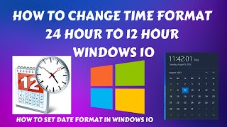 How to Change Time Format 24 Hour to 12 Hour  Windows 10 || Set Date and Time Format Windows 10