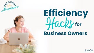 Efficiency Hacks for Business Owners