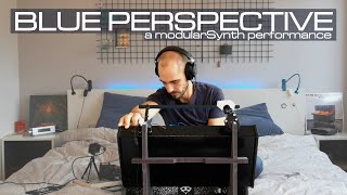 Blue Perspective | Modular Synthesizer live performance #eurorack #modularsynth #live