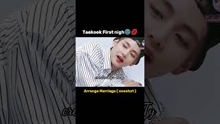 taekook first night🌚 taekook arrange marriage love story #taekook #taekookff #bts