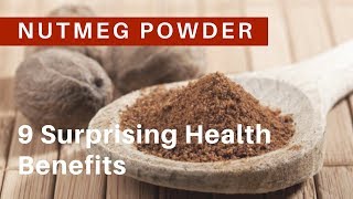 Nutmeg Powder: 9 Surprising Health Benefits /Nutrition Facts/Vitamins