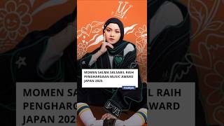 Salma Salsabil raih Music Awards Japan 2025 #salmasalsabil #indonesianidol