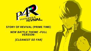 Story of Revival (Prime Time) | Cleanest as of July | Persona 4 Revival Original Soundtrack