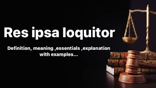 What is res ipsa loquitor | Law of torts