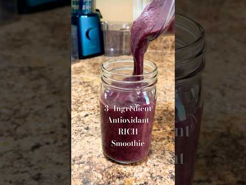 3 Ingredient Antioxidant Rich Smoothie
