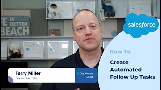 How to Create Automated Follow Up Tasks | Salesforce Platform Quick Tip