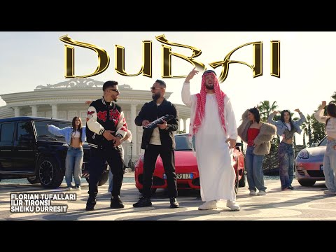 Florian Tufallari ft. Ilir Tironsi x Sheiku Durresit - Dubai